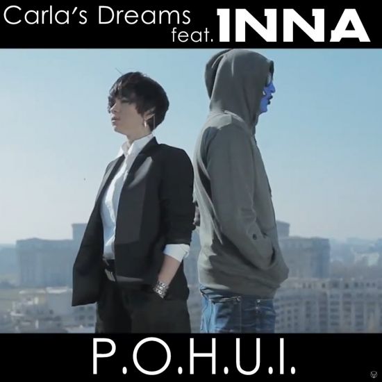 Inna ft. Carla's Dreams - P.O.H.U.I. [2013]