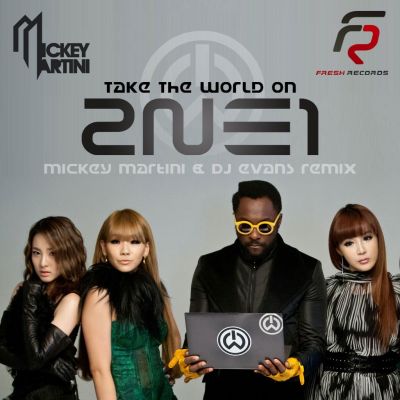 Will.I.Am feat. 2NE1  Take The World On (Mickey Martini & Dj Evans Remix).mp3