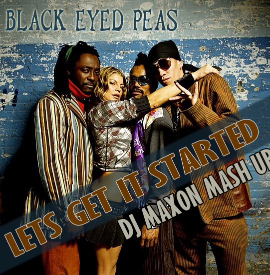 Black Eyed Peas vs Purple Project  Lets Get It Started (DJ Maxon Mash-Up) [2013]