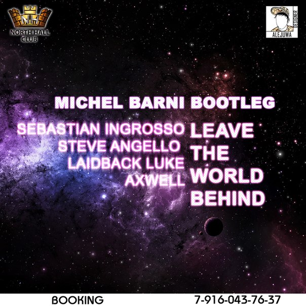 SHM & Laidback Luke - Leave The World Behind (Michel Barni Bootleg) [2013]