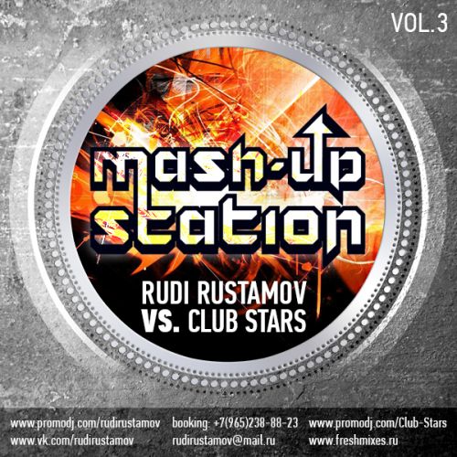 Rudi Rustamov vs. Club Stars - Mash-Up Station Vol. 3 [2013]