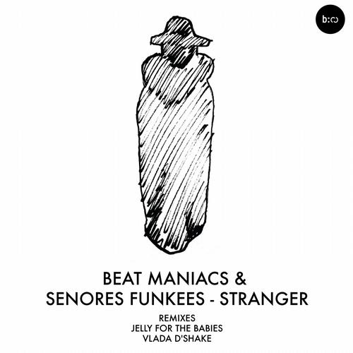 Beat Maniacs & Senores Funkees - Stranger (Vlada D'shake Cube Mix).mp3