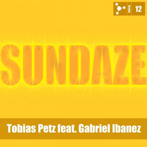 Tobias Petz feat. Gabriel Ibanez - Sundaze (Club Version) [2013]