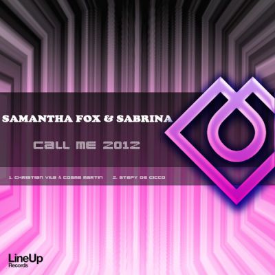 01. Samantha Fox & Sabrina - Call Me 2012 (Christian Vila & Cosme Martin Vocal Radio Edit).mp3