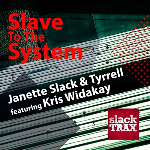 Janette Slack Tyrrell - Slave To The System (Original Mix; Blastique; Dave Awe Remix's) [2013]