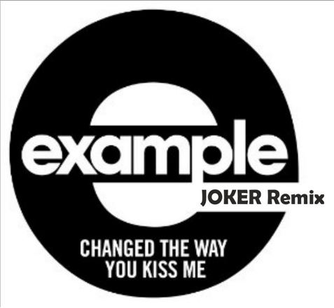 Example - Changed The Way You Kiss Me (JOKER Remix).mp3
