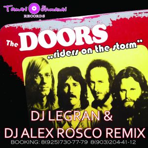 The Doors - Riders On The Storm (Dj Legran & Dj Alex Rosco Remix) [2013]