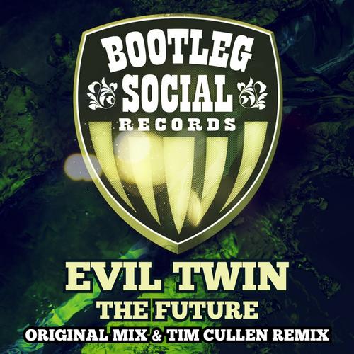 Evil Twin - The Future (Tim Cullen Remix) [2013]