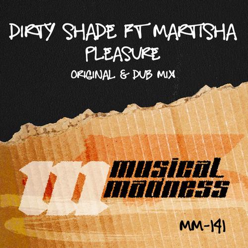 Dirty Shade feat. Martisha - Pleasure (Original Mix).mp3