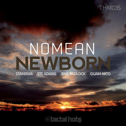 Nomean - Newborn (Stanisha Remix).mp3