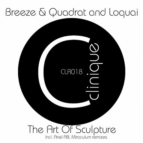 Breeze & Quadrat and LoQuai - The Art of Sculpture (MiraculuM Keep Calm Remix).mp3