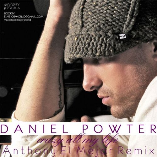Daniel Powter - Crazy All My Life (Anthony El Mejor Remix) [2013]