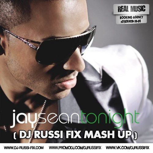 Jay Sean - Tonight (Dj Russi Fix Mashup) [2013]