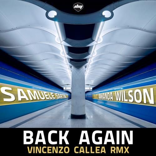 Samuele Sartini & Amanda Wilson - Back Again (Vincenzo Callea Remix) [2013]