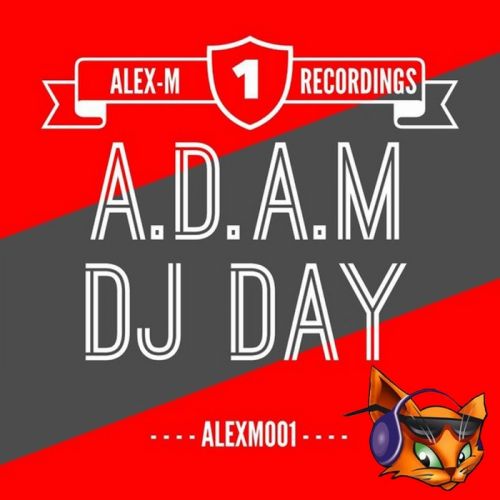 Adam - DJ Day (Original; Instrumental Mix's) [2013]