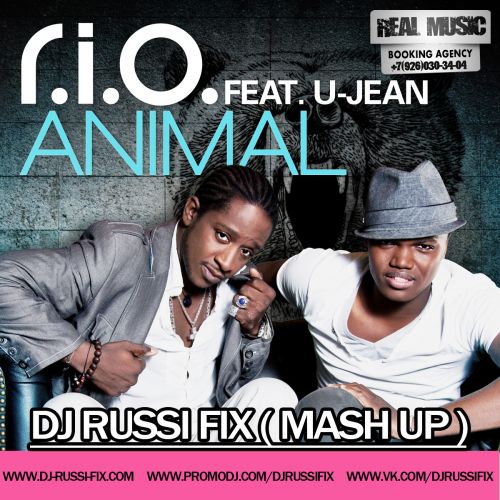 Rio feat Ujean - Animal (Dj Russi Fix Mash Up) [2013]