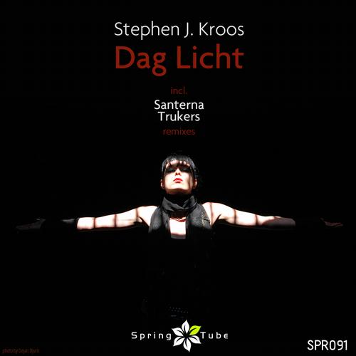 Stephen J. Kroos - Dag Licht (Trukers Re-Dub Mix).mp3