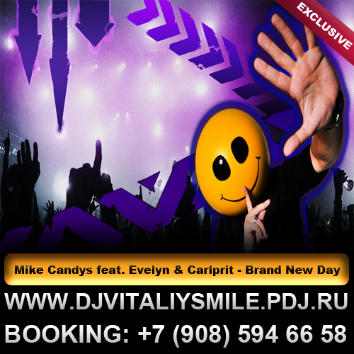 Mike Candys feat. Evelyn & Carlprit - Brand New Day (DJ Vitaliy Smile Mash Up).mp3