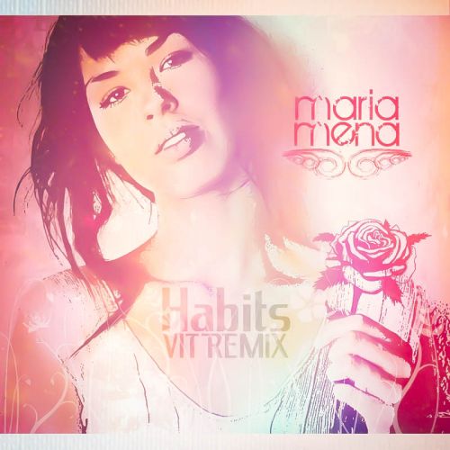 Maria Mena  Habits (DJ V1t Remix).mp3