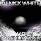 DJ Nick White - Mash-Up Pack Vol.2 [2013]