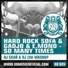 Hard Rock Sofa & Gadjo vs E. Mono - So Many Times (DJ ���� & DJ Zak Mash-Up) [2013]