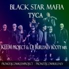 Black Star Mafia - ���� (Keem Project & DJ Burlyaev Remix) [2013]