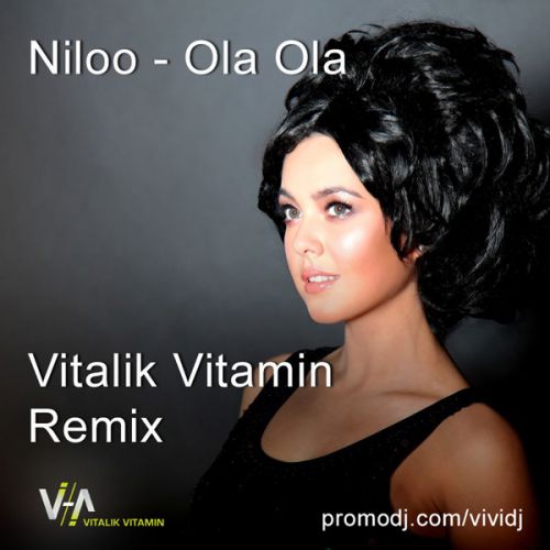 Niloo - Ola Ola (Vitalik Vitamin Radio Mix).mp3