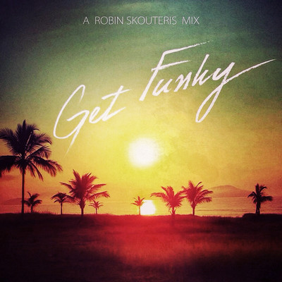 Robin Skouteris - Get Funky (Daft Punk + 13 Artists Mashup).mp3