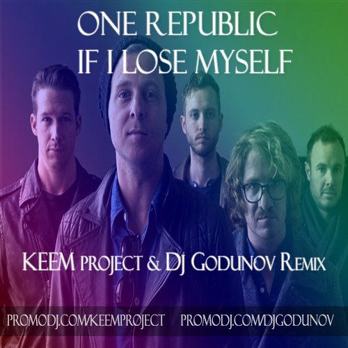 One Republic - If I Lose Myself (KEEM Project & Dj Godunov Remix).mp3