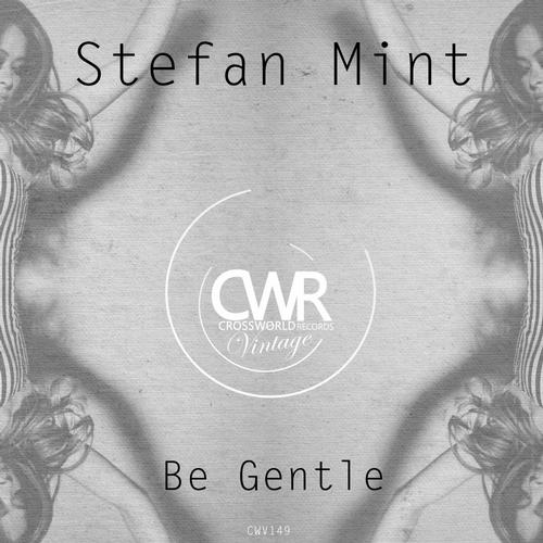 Stefan Mint - Be Gentle.mp3