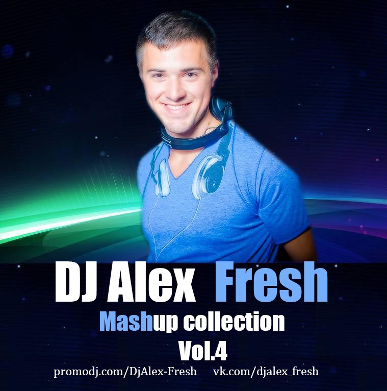 DJ Alex Fresh - Mash Up Collection Vol. 4 [2013]