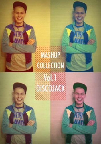 Discojack - Mash-Up Collection Vol. 1 [2013]