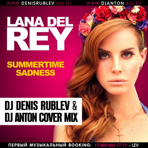Lana Del Rey - Summertime Sadness (DJ Denis Rublev & DJ Anton Cover Mix).mp3