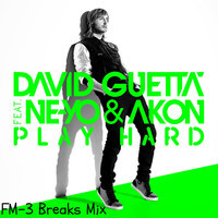 [Breaks] David Guetta feat. Ne-Yo & Akon - Play Hard (FM-3 Breaks Mix) [2013]