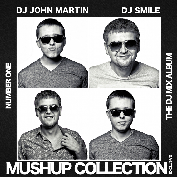 DJ Smile & John Martin - Mashup Collection Number One [2013]