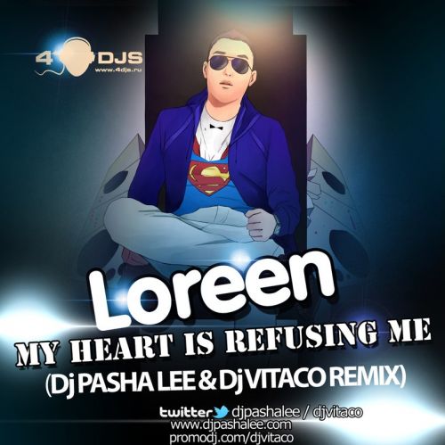 Loreen - My Heart Is Refusing Me (DJ Pasha Lee & DJ Vitaco Remix) [2013]