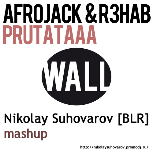 Afrojack & R3hab - Prutataaa (Nikolay Suhovarov [BLR] Radio Mashup).mp3