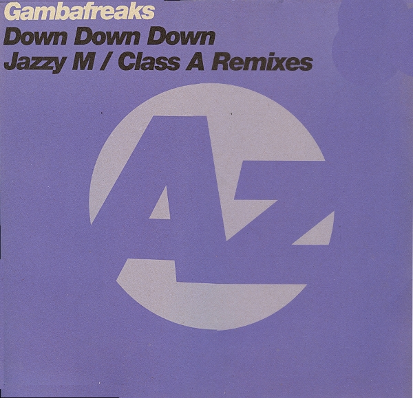 Gambafreaks - Down Down Down (Class A Vocal Mix) [2000]
