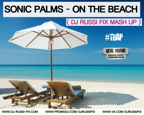 Sonic Palms - On The Beach (Dj Russi Fix Mash Up) [2013]