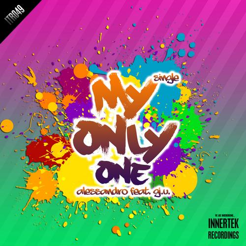 Alessandro, Gi.U. - My Only One (Original Mix) by Nachinko.mp3