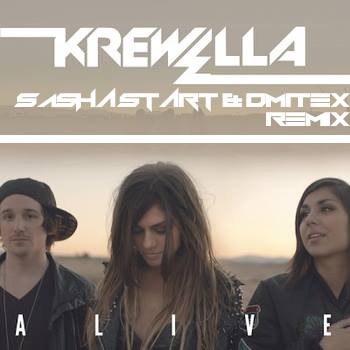 Krewella - Alive (Sasha Start & Dmitex Remix) [2013]