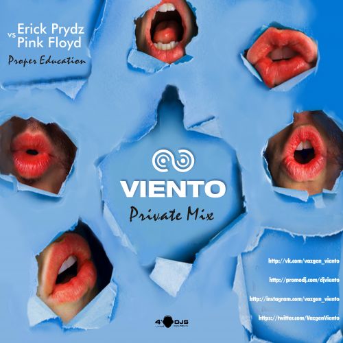 Erick Prydz vs. Pink Floyd - Proper Education (Viento Private Mix) [2013]