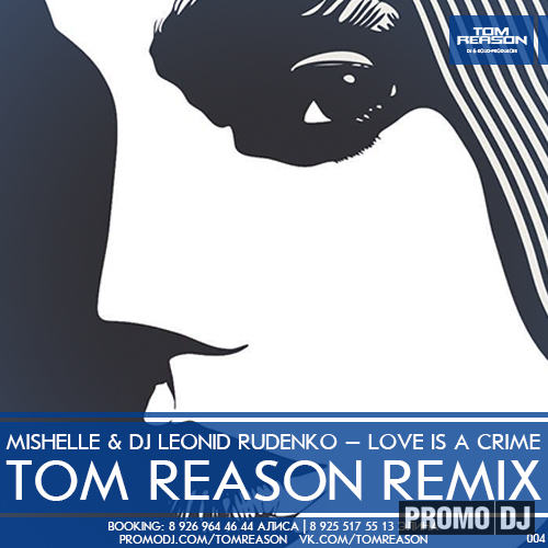 Mishelle & DJ Leonid Rudenko - Love is a crime (Tom Reason Remix).mp3