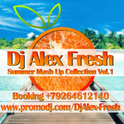 DJ Alex Fresh - Summer Mash Up Collection vol.1 [2013]