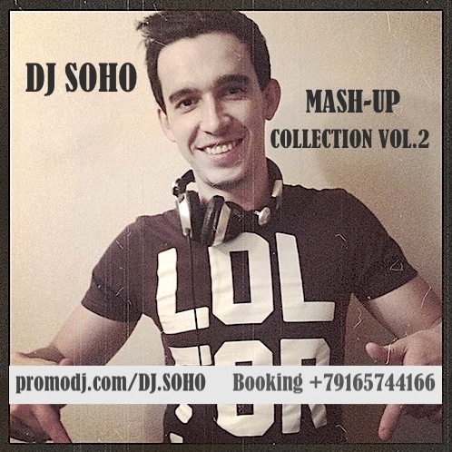 Dj Soho - Mash Up Collection Vol. 2 [2013]