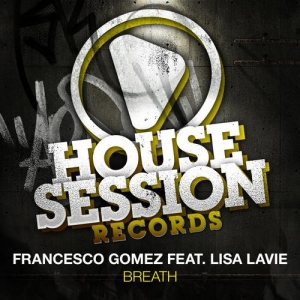 Francesco Gomez feat. Lisa Lavie - Breath (Jolly Remix).mp3