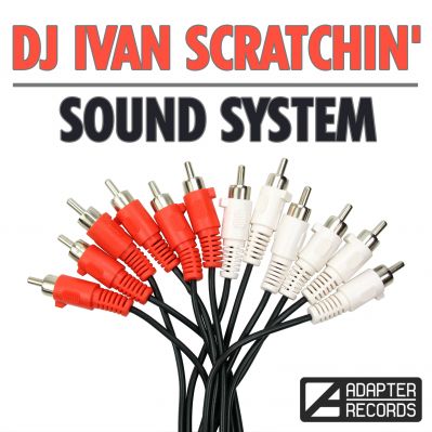 DJ Ivan Scratchin' - Sound System (Short Mix) [2013]