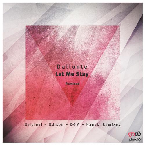 Dallonte - Let Me Stay (Odison Remix).mp3