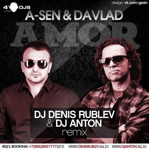 A-Sen & Davlad - Amor (DJ Denis Rublev & Dj Anton Remix).mp3