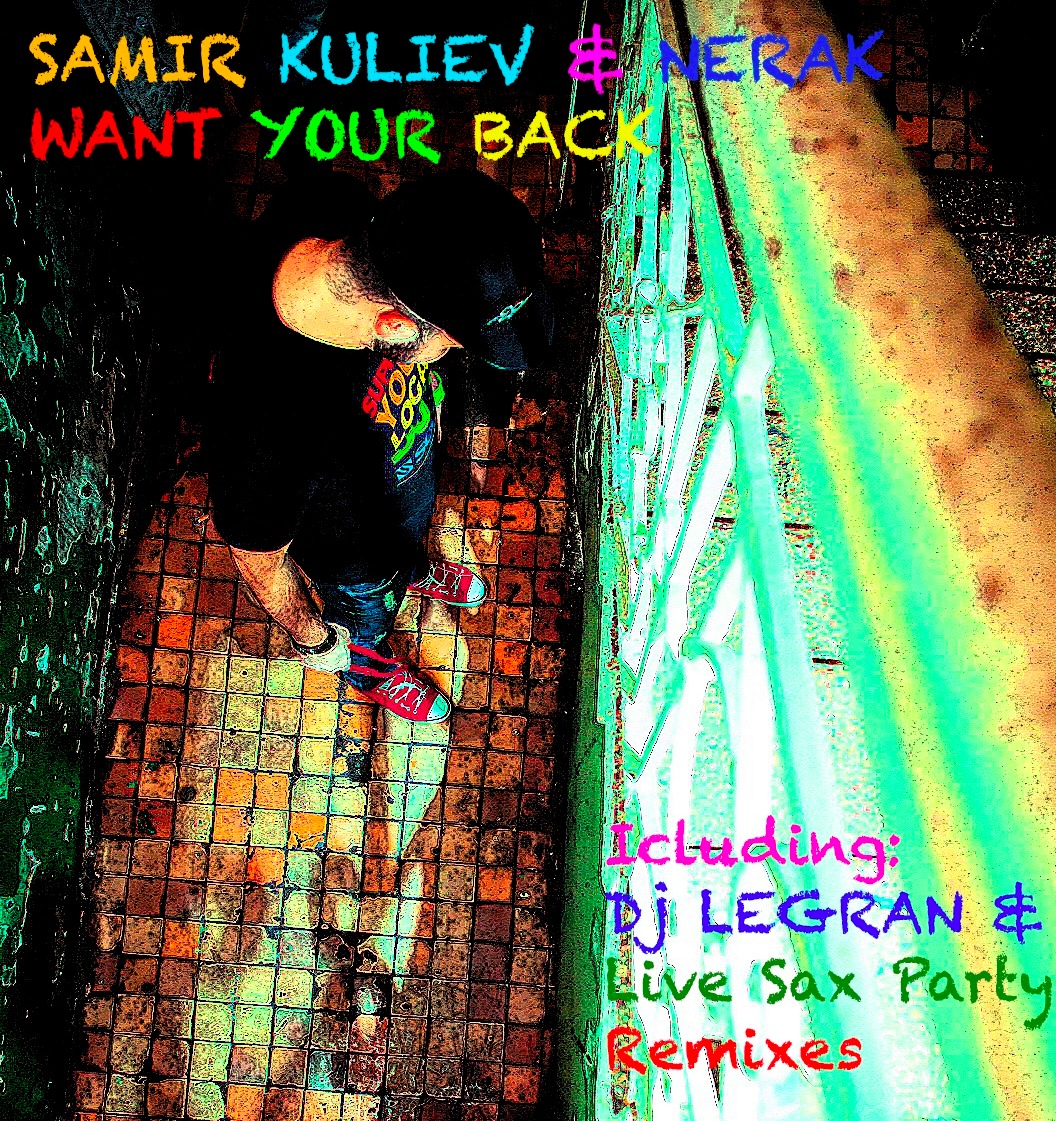Sam Kuliev -Want Your Back (Live Sax Party&Dj LEGRAN  Sax 2 mix ).mp3